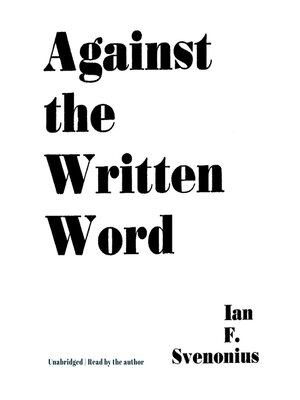 cover image of Against the Written Word